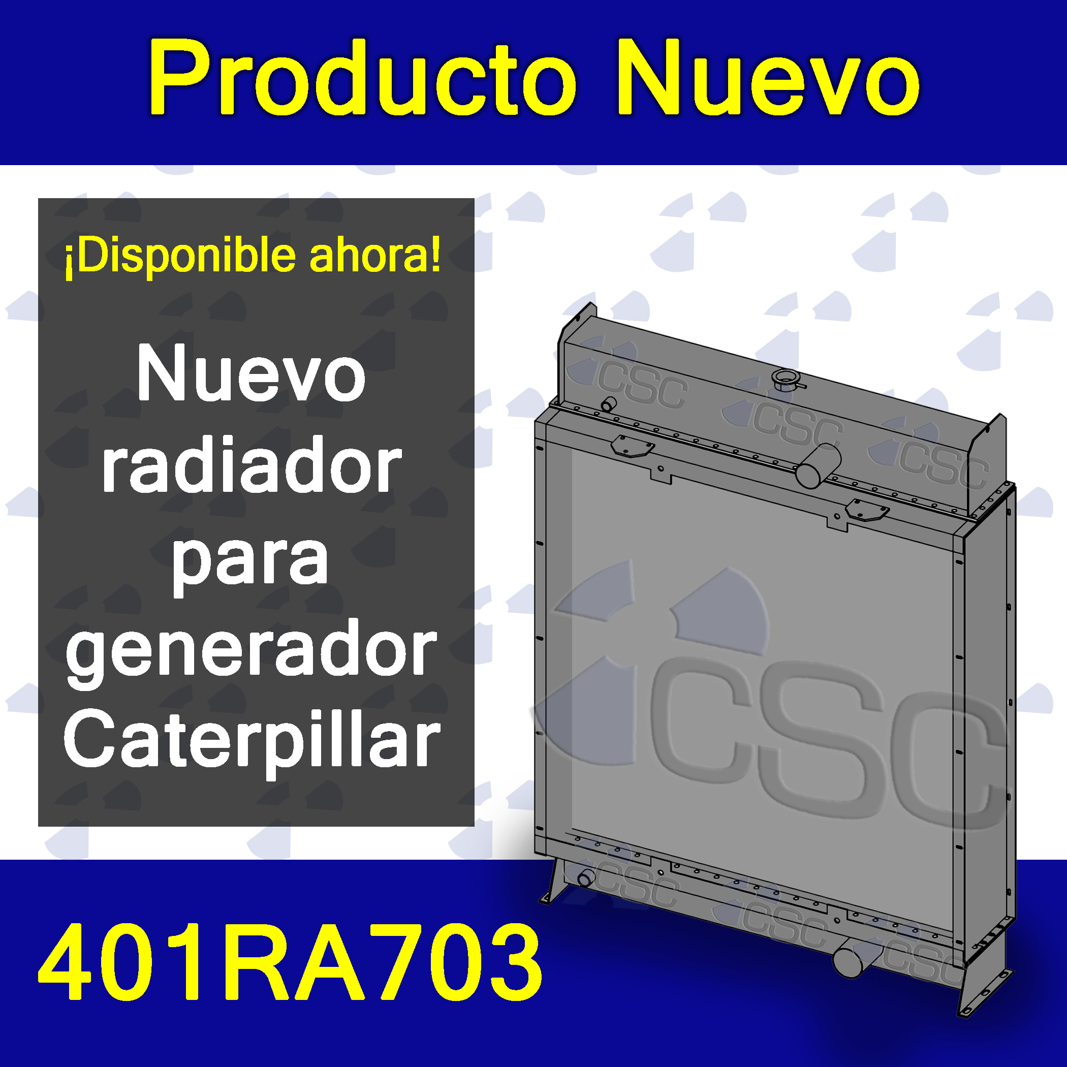¡Disponible ahora! Nuevo radiador 401RA703 para generadores Caterpillar